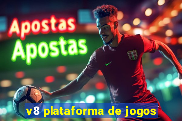 v8 plataforma de jogos